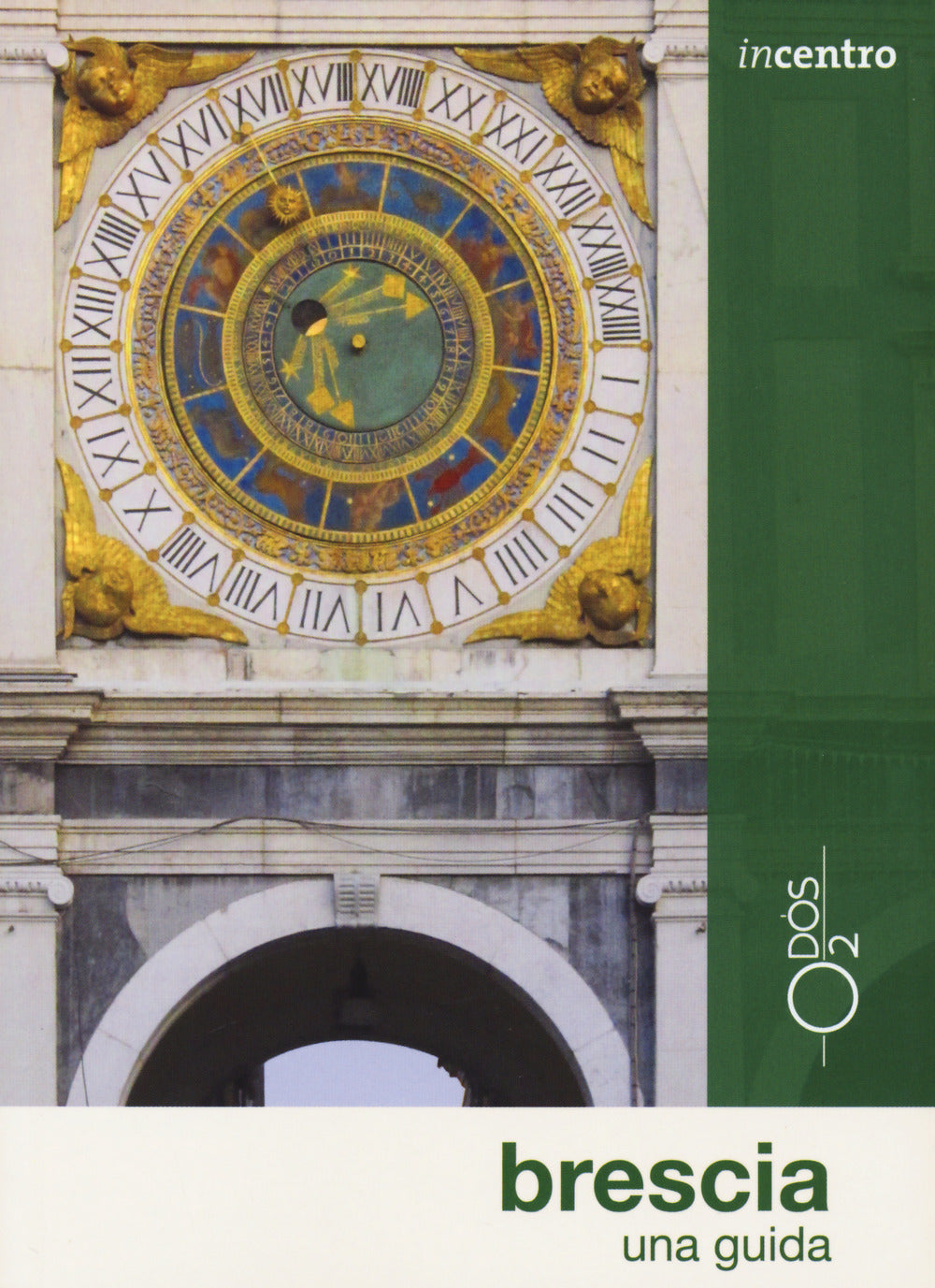 Brescia. Una guida. Con Carta geografica ripiegata.