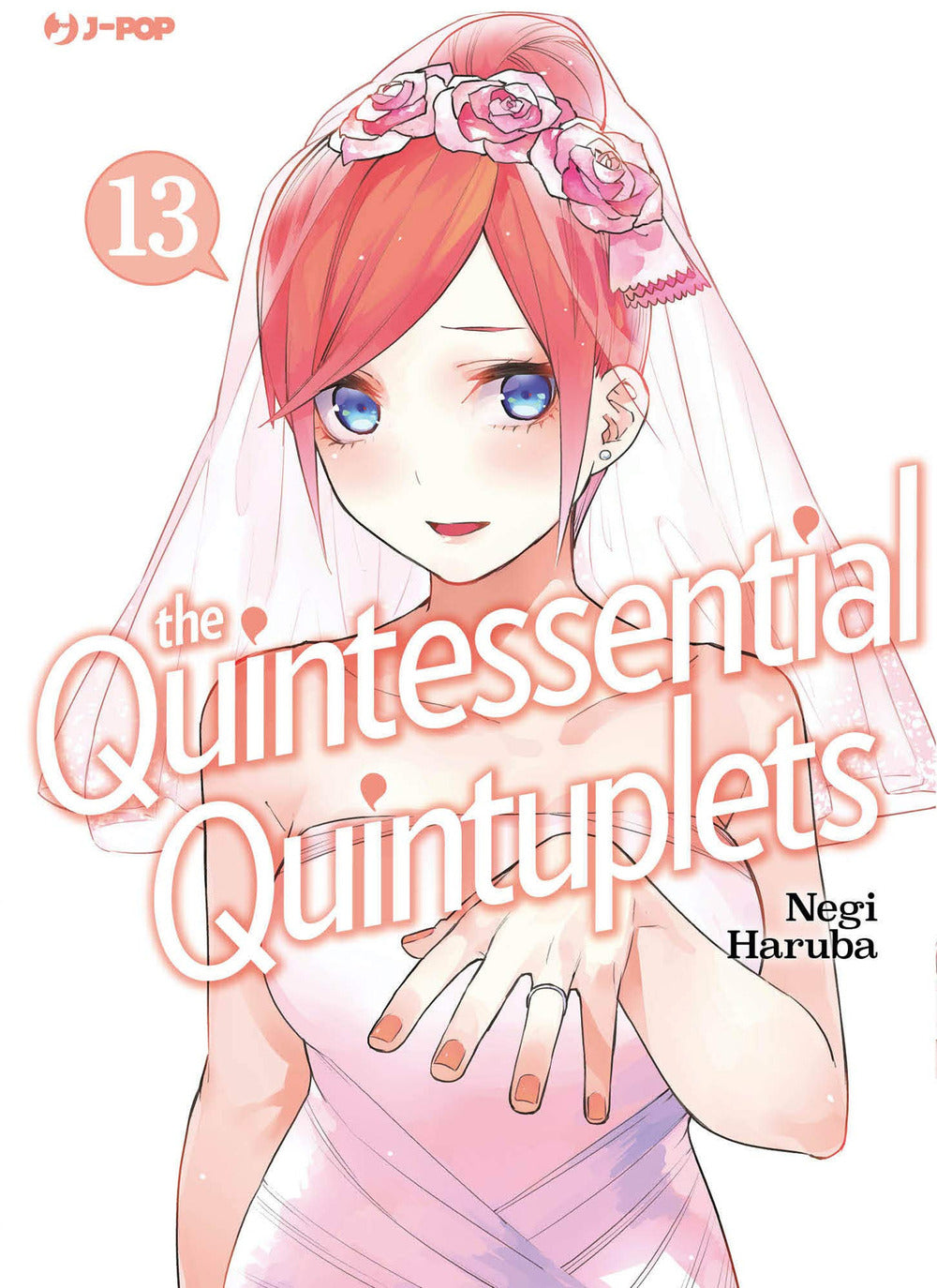 The quintessential quintuplets. Vol. 13.