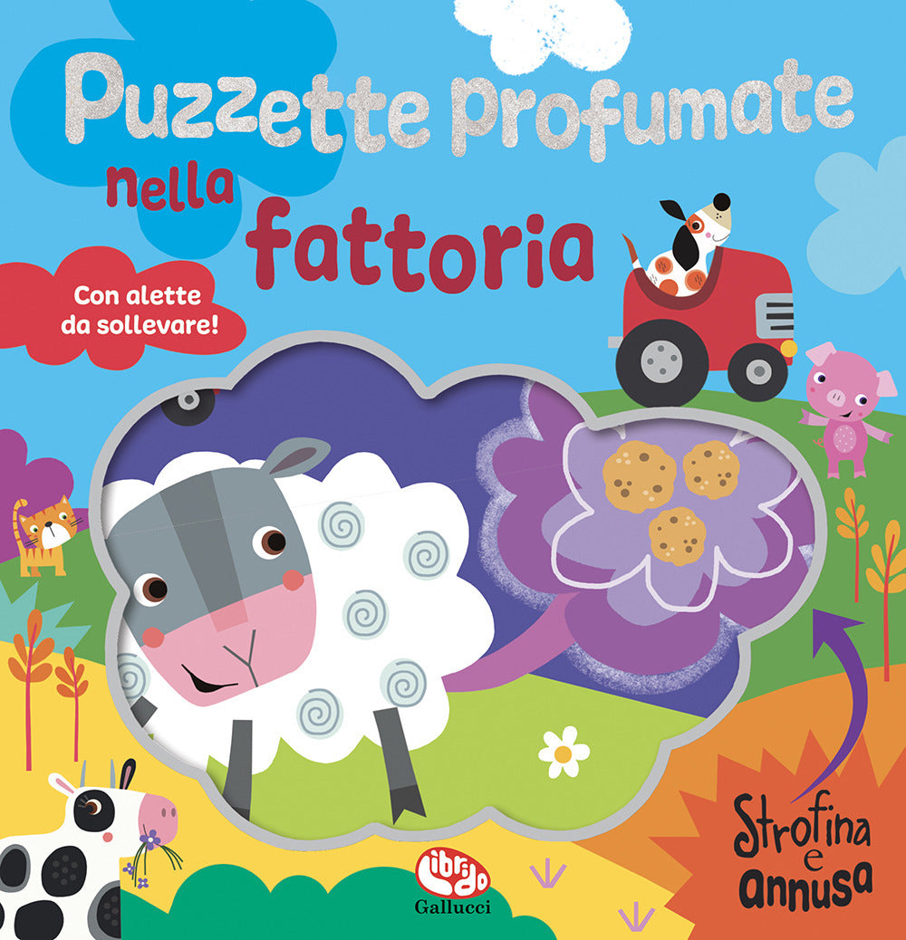 Puzzette profumate nella fattoria. Strofina e annusa. Ediz. a colori.