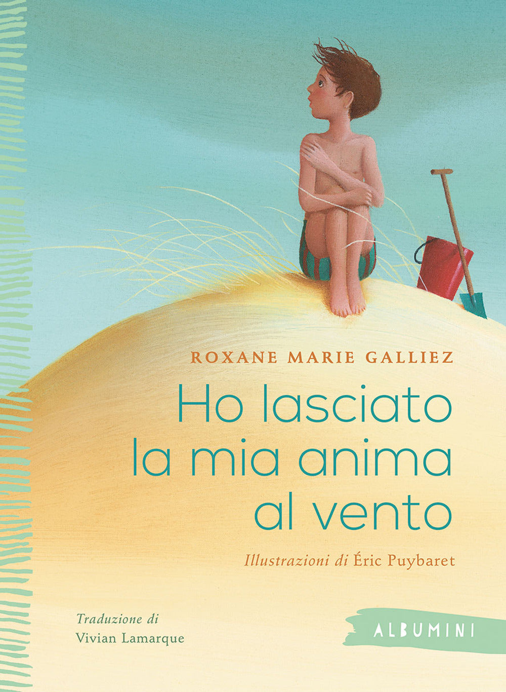 Ho lasciato la mia anima al vento. Ediz. a colori.
