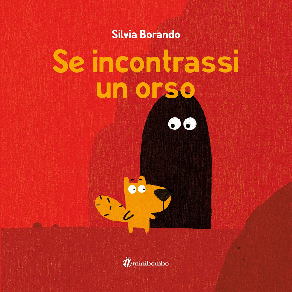 Se incontrassi un orso. Ediz. a colori.