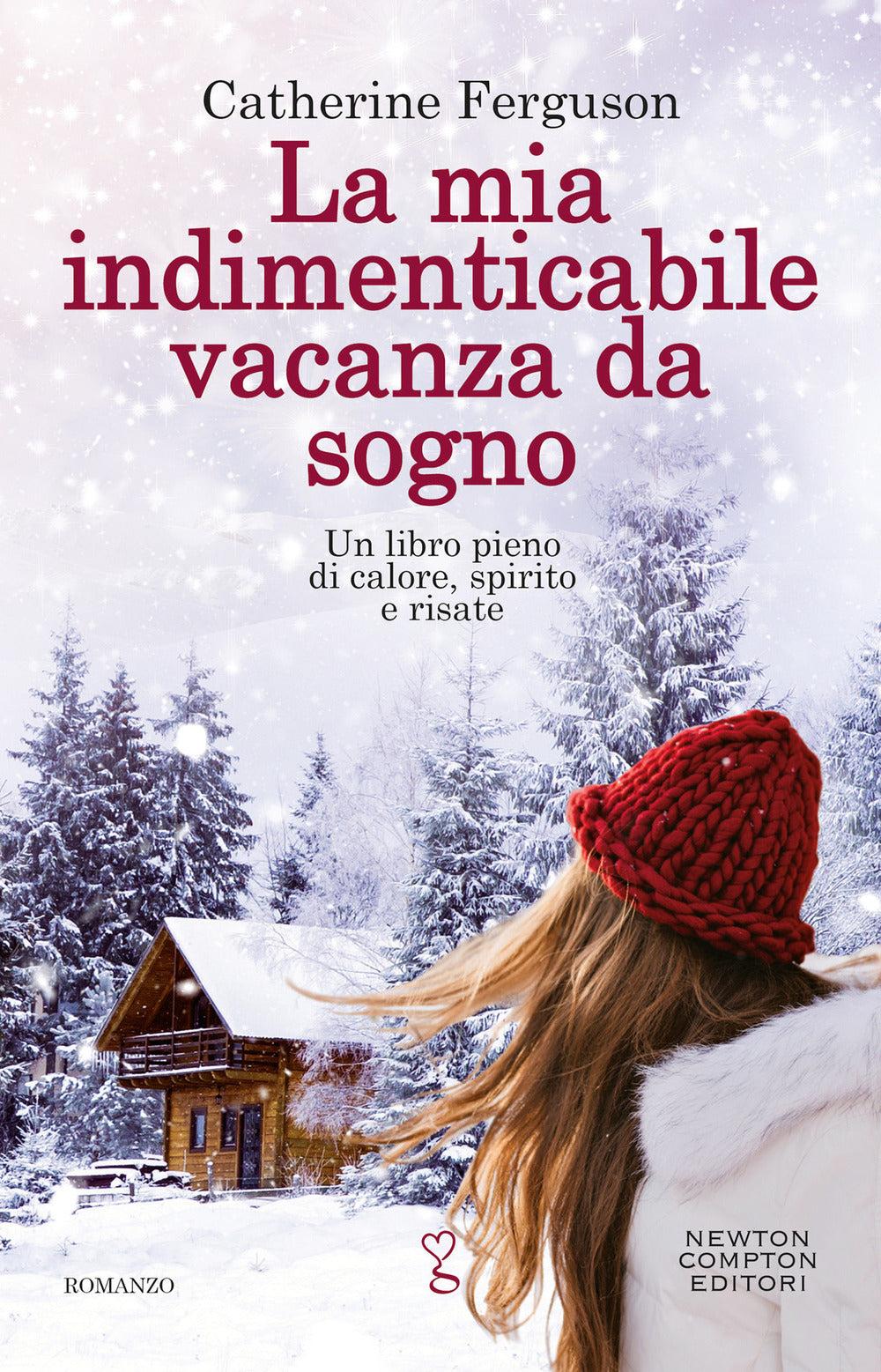 La mia indimenticabile vacanza da sogno.