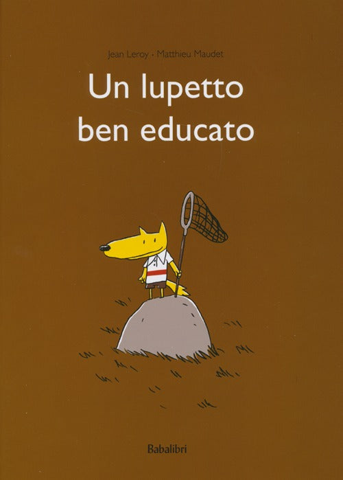 Un lupetto ben educato. Ediz. illustrata.