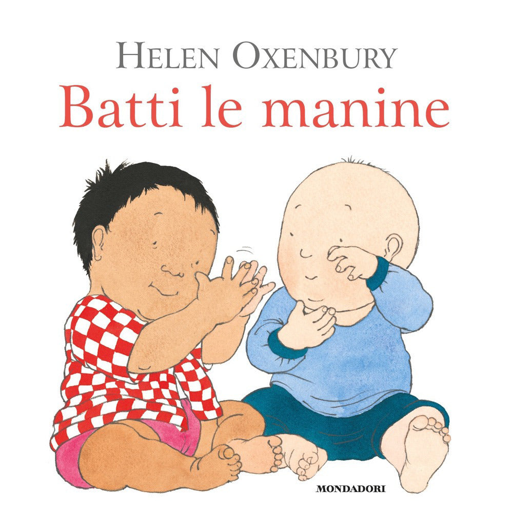 Batti le manine. Ediz. a colori.