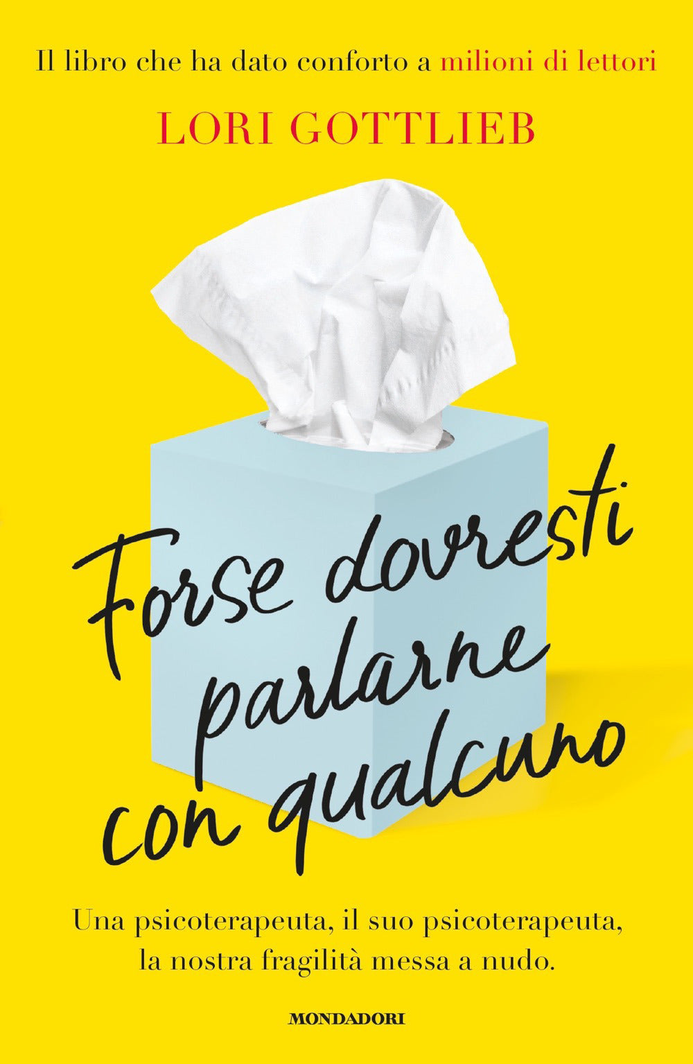Forse dovresti parlarne con qualcuno. Una psicoterapeuta, il suo psicoterapeuta, la nostra fragilità messa a nudo.