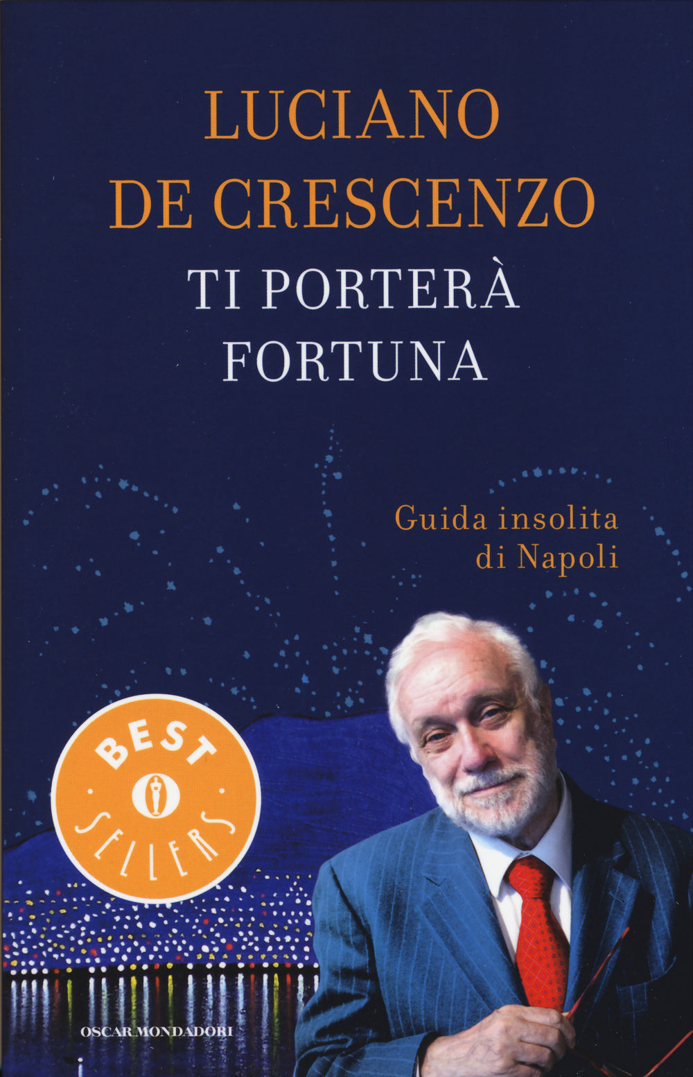Ti porterà fortuna. Guida insolita di Napoli.