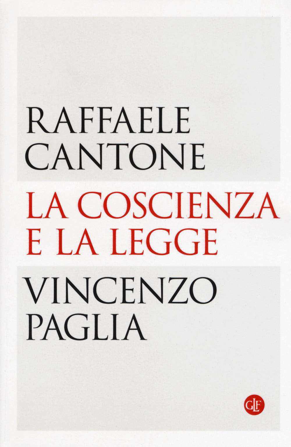 La coscienza e la legge.