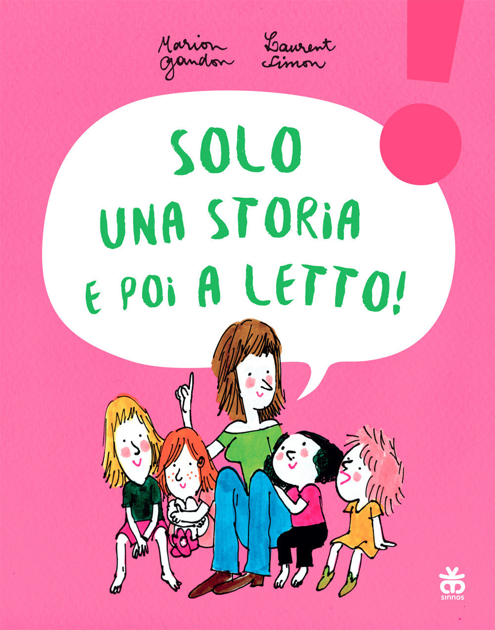 Solo una storia e poi a letto! Ediz. a caratteri grandi.