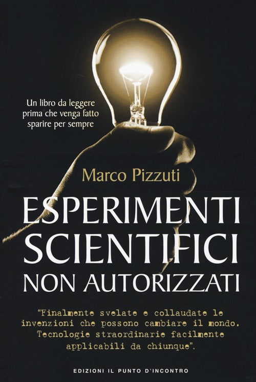 Esperimenti scientifici non autorizzati.