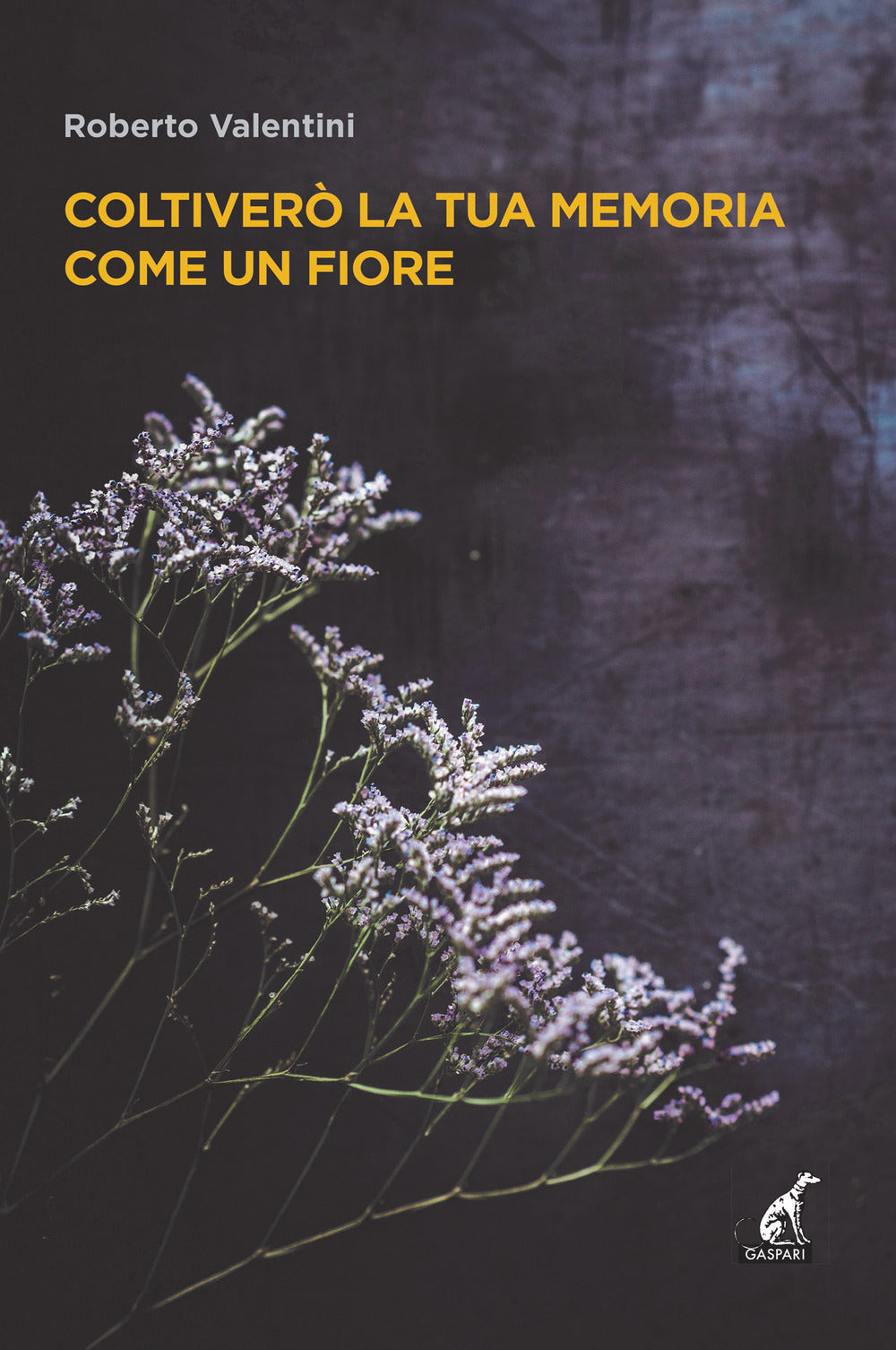 Coltiverò la tua memoria come un fiore.