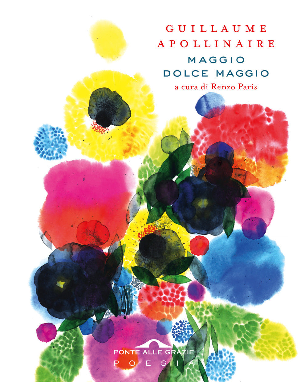 Maggio dolce maggio. Ediz. italiana e francese.