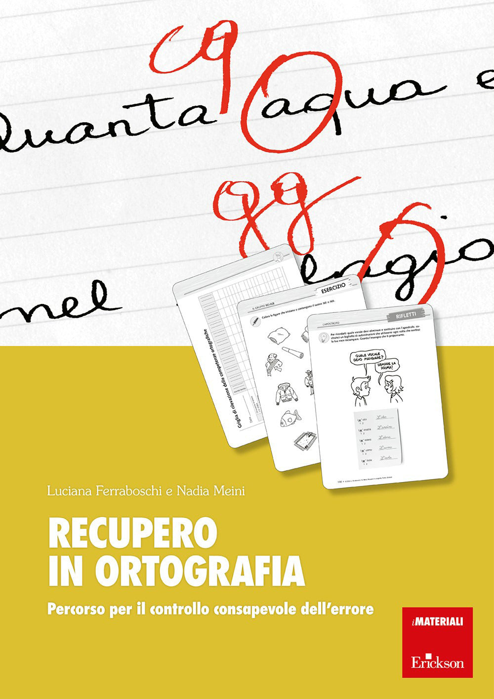 Recupero in ortografia. Percorso per il controllo consapevole dell'errore.