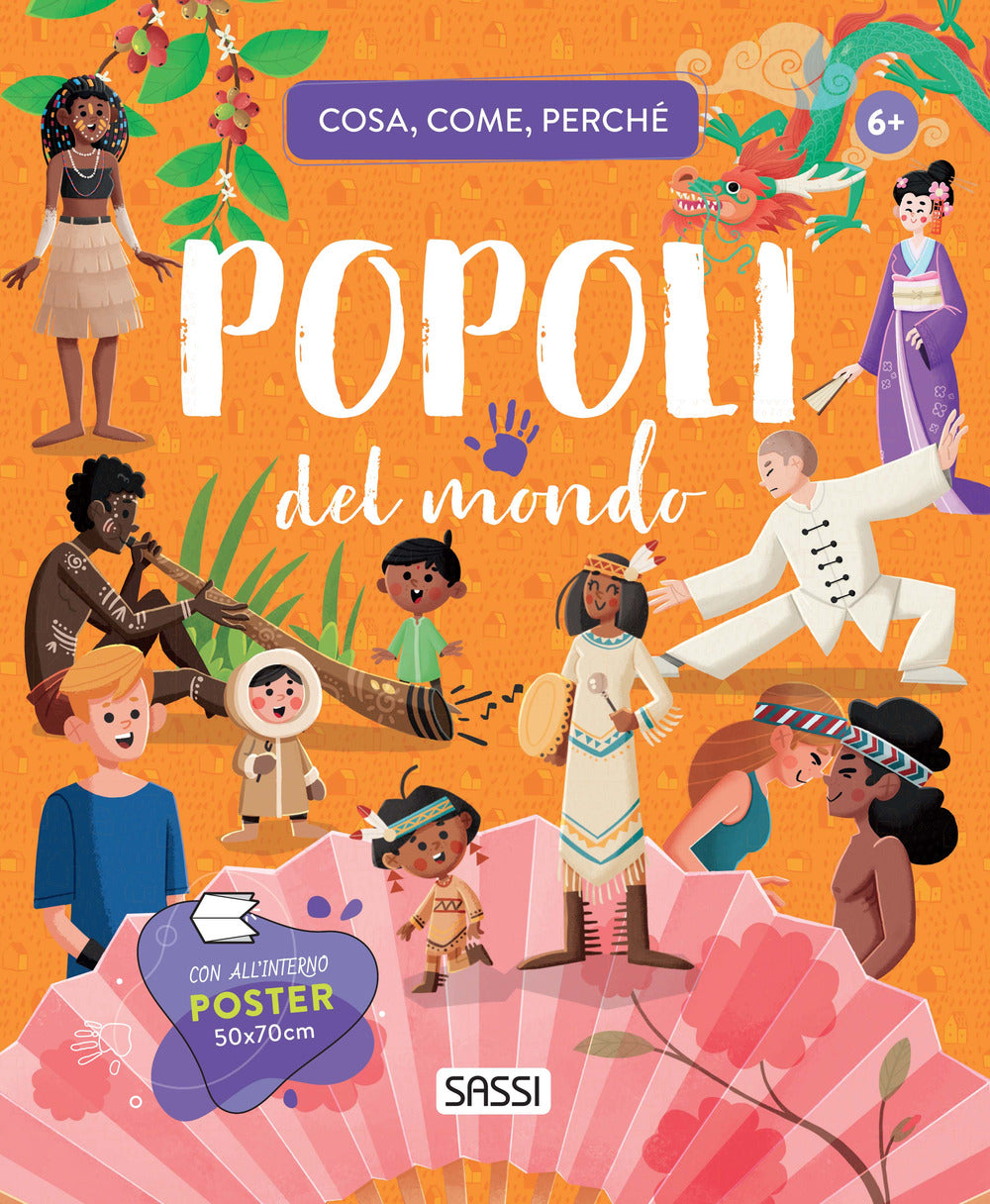 Popoli del mondo. Cosa, come, perché. Ediz. a colori. Con Poster