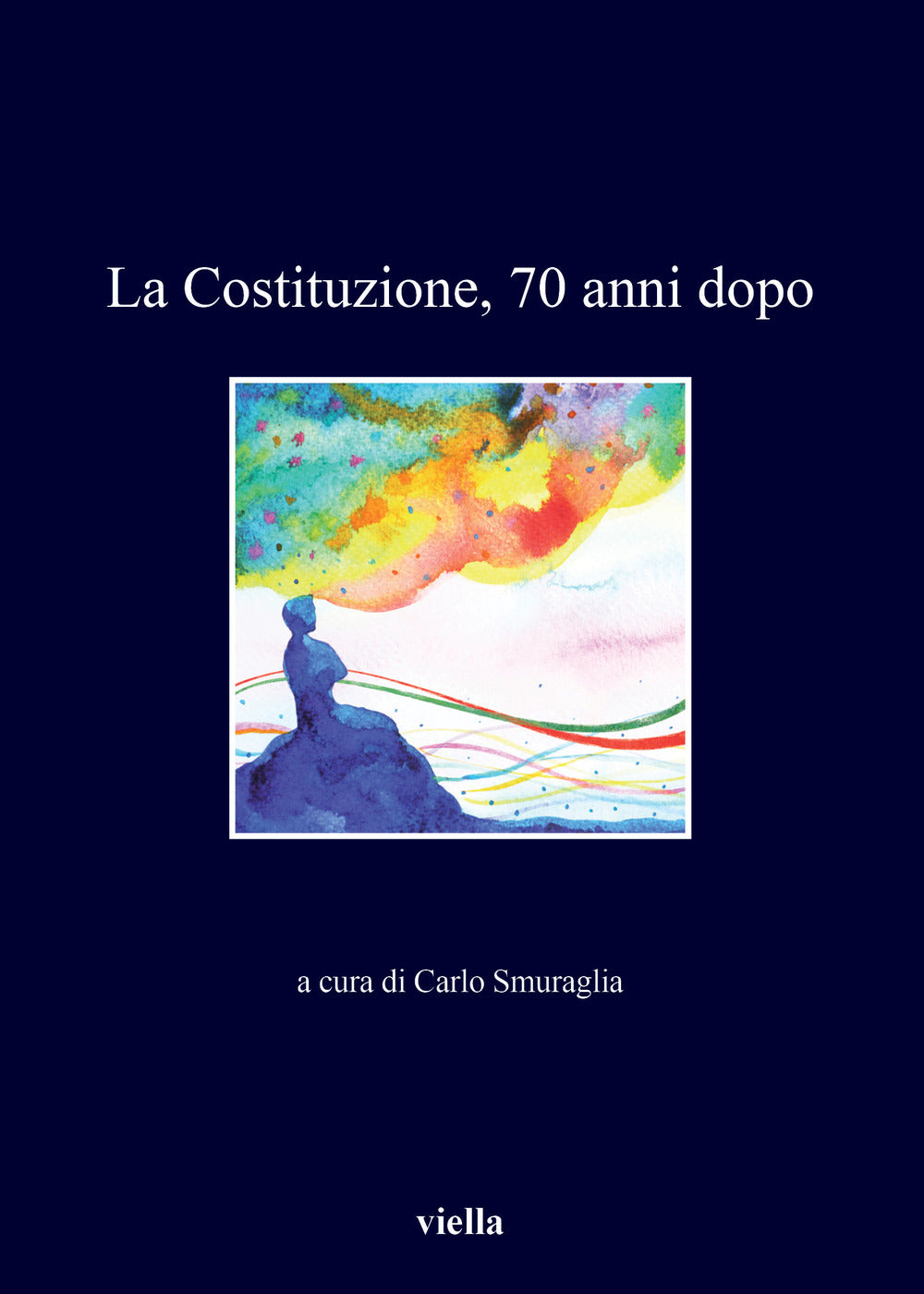 La Costituzione, 70 anni dopo.