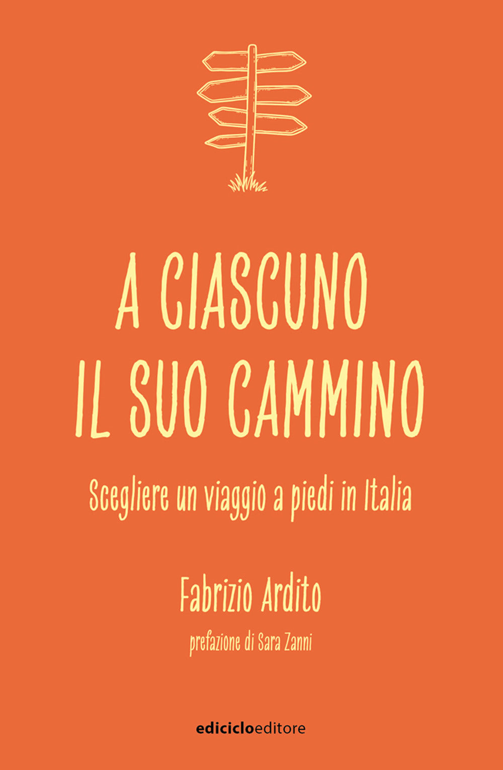 A ciascuno il suo cammino. Scegliere un viaggio a piedi in Italia.