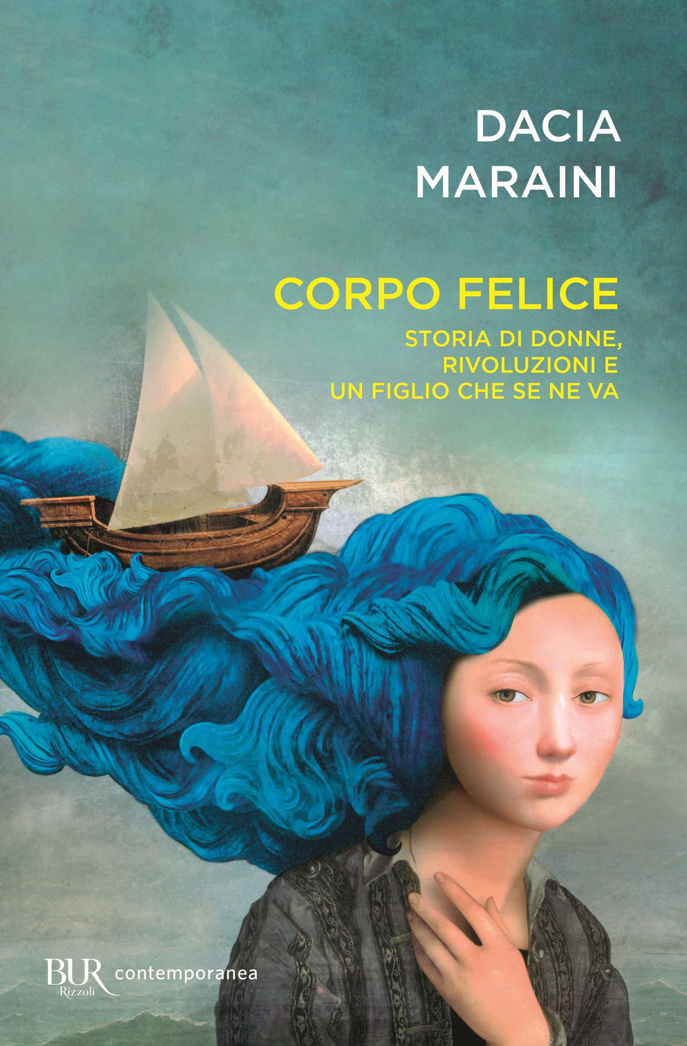 Corpo felice. Storia di donne, rivoluzioni e un figlio che se ne va.