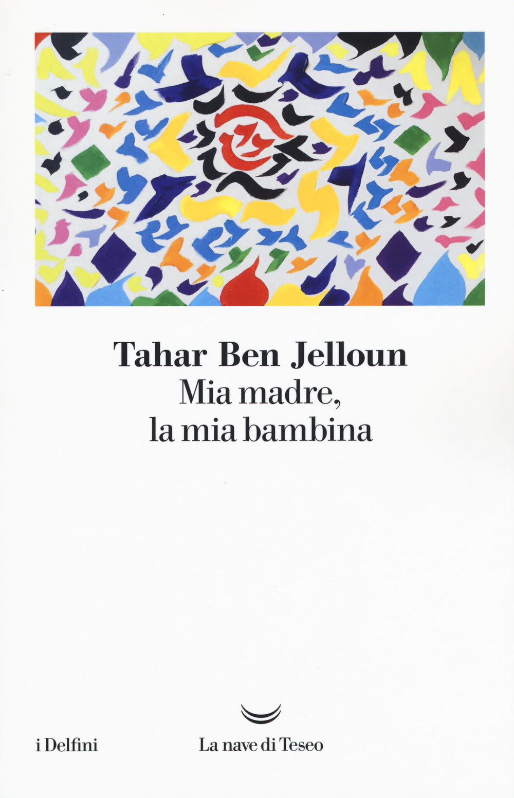 Mia madre, la mia bambina.