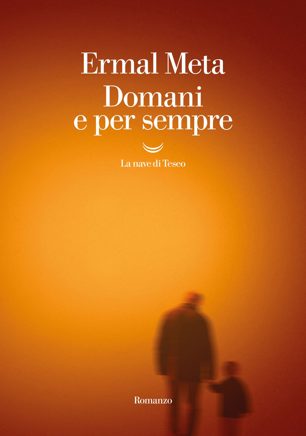 Domani e per sempre.