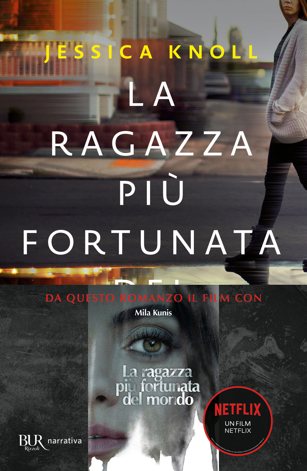 La ragazza più fortunata del mondo.