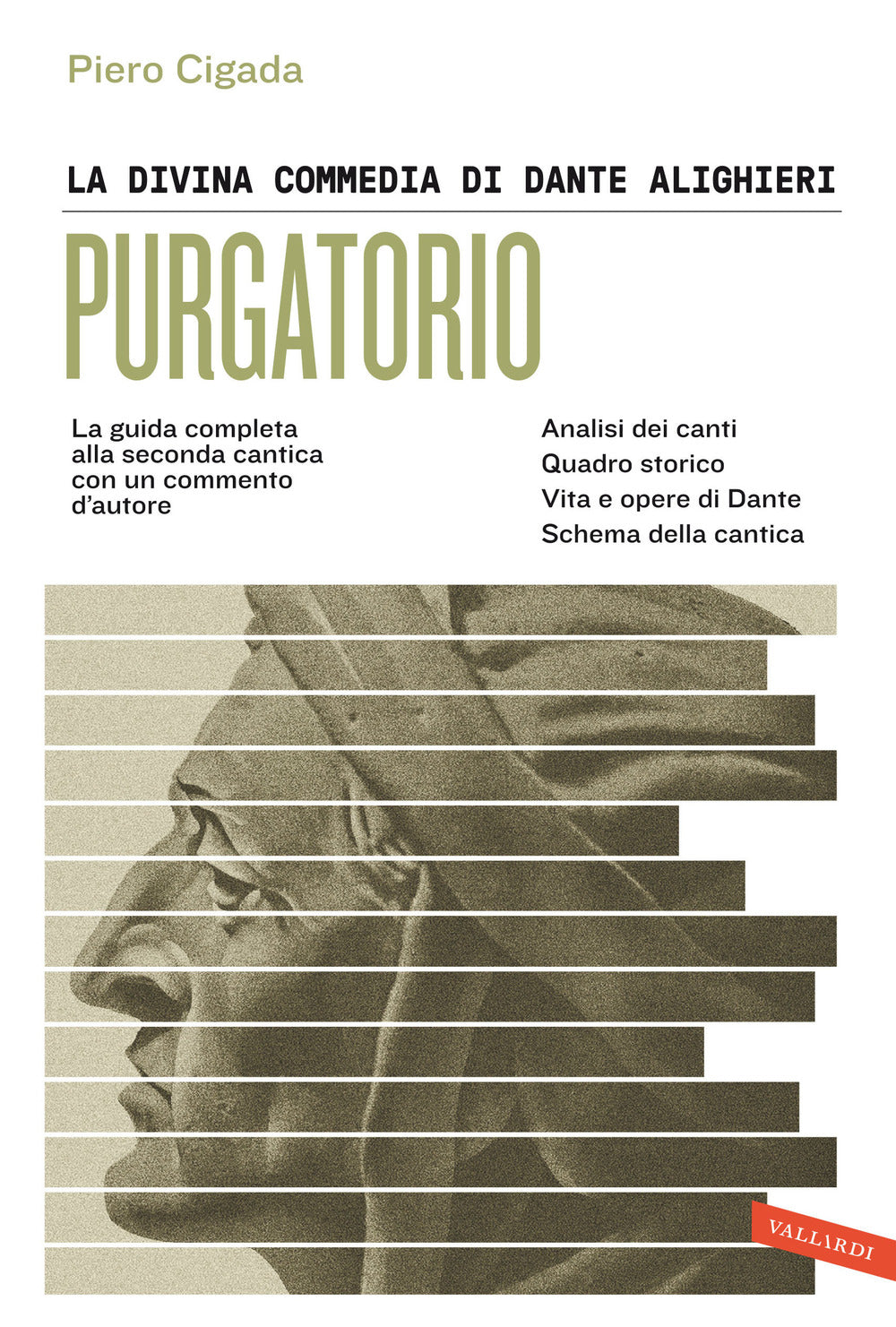 La Divina Commedia di Dante Alighieri. Purgatorio. La guida completa alla seconda cantica con un commento d'autore.