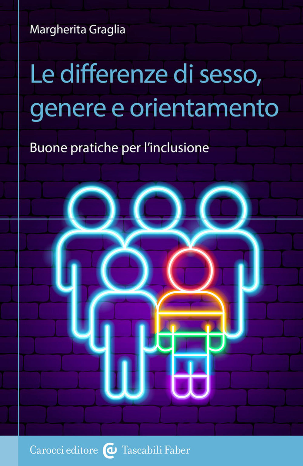 Le differenze di sesso, genere e orientamento. Buone pratiche per l'inclusione.