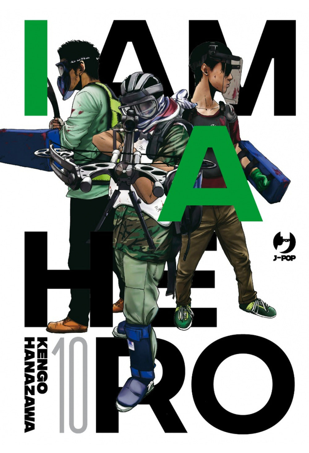 I am a hero. Nuova ediz.. Vol. 10.