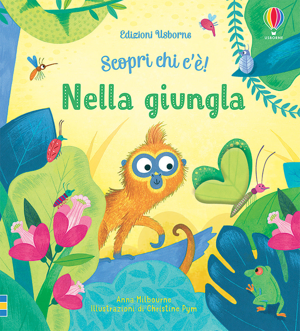 Nella giungla. Scopri chi c'è! Ediz. a colori.