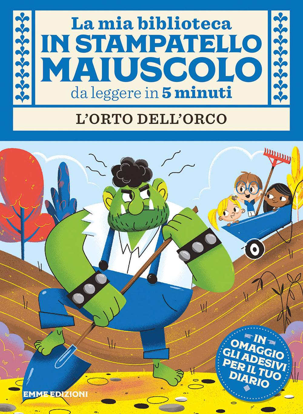 L'orto dell'orco. Con adesivi. Ediz. a colori.