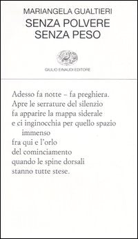 Senza polvere senza peso.