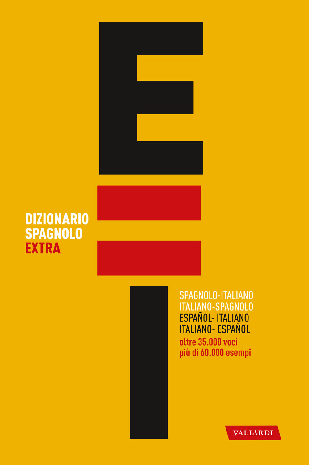 Dizionario spagnolo. Spagnolo-italiano, italiano-spagnolo.