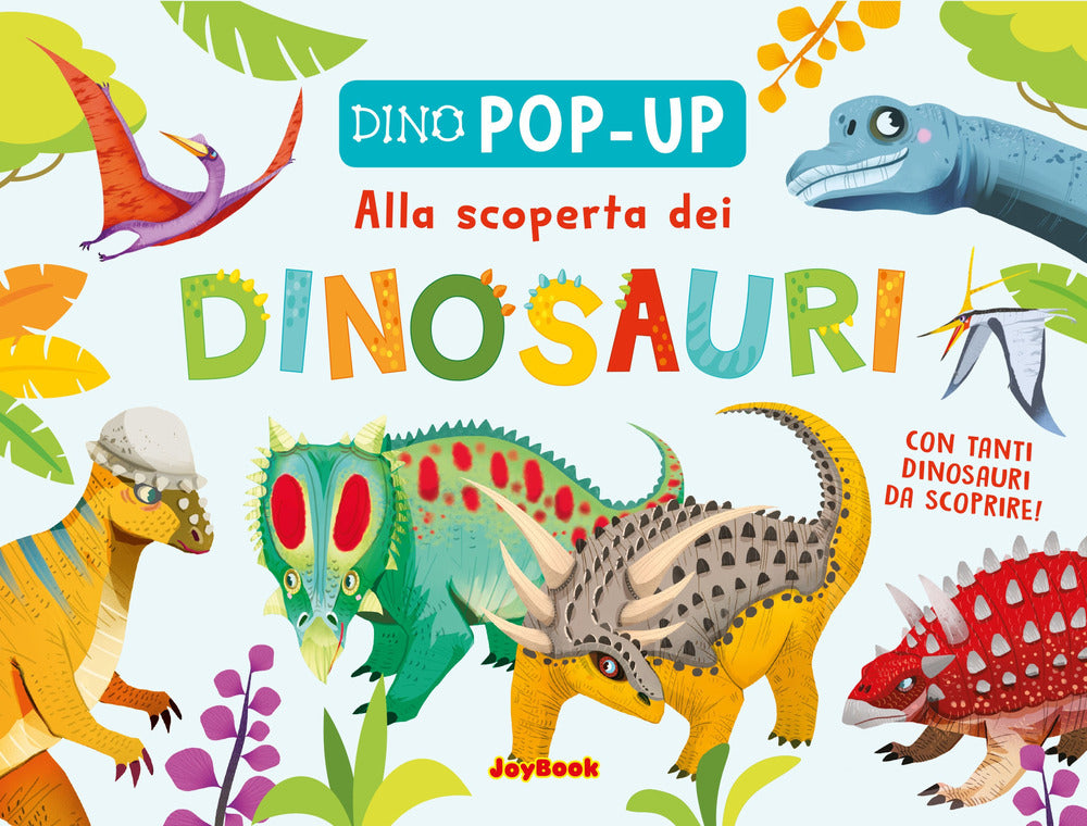 Scopriamo i dinosauri. Ediz. a colori