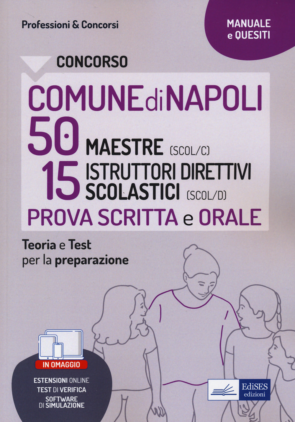 Concorso comune Napoli scuola 50 maestre 15 istruttori. Con estensioni online. Con software di simulazione. Con test di verifica.