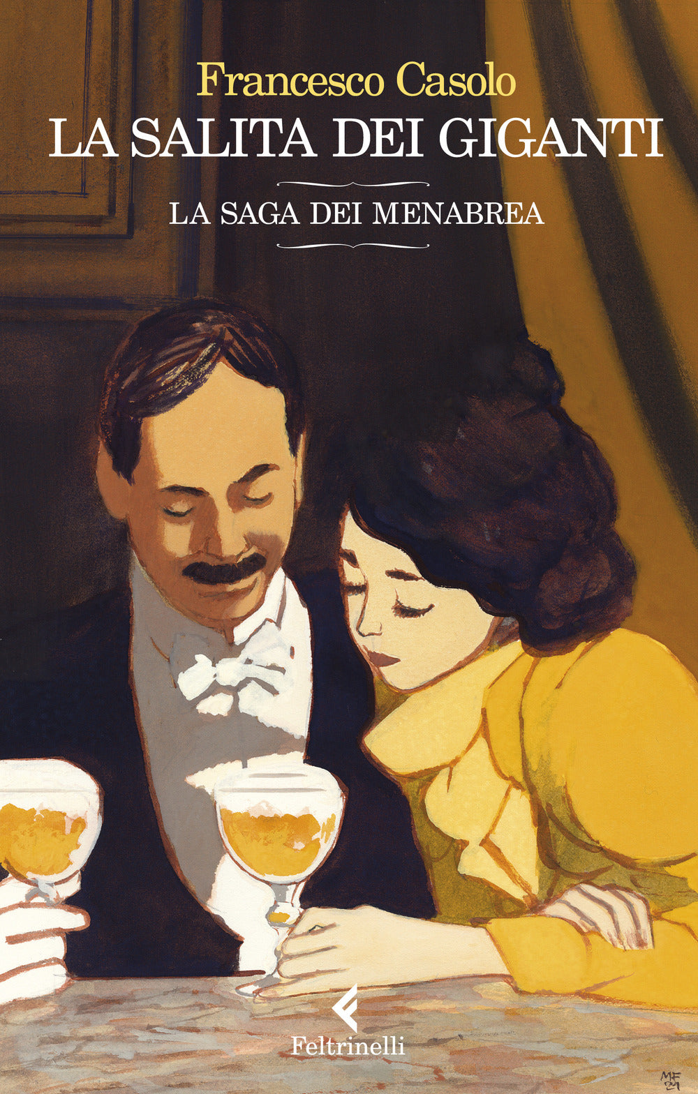 La salita dei giganti. La saga dei Menabrea.