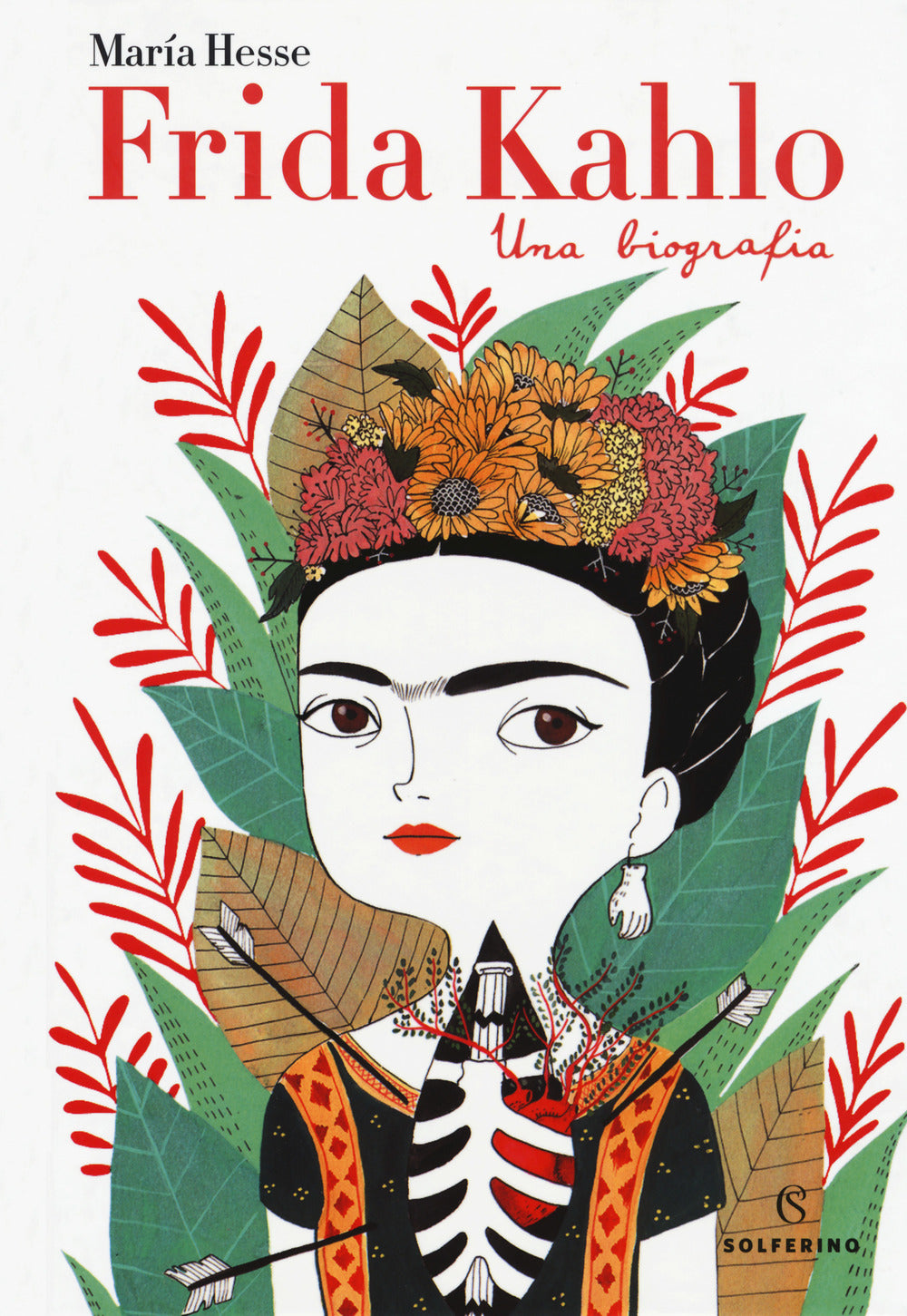 Frida Kahlo. Una biografia.