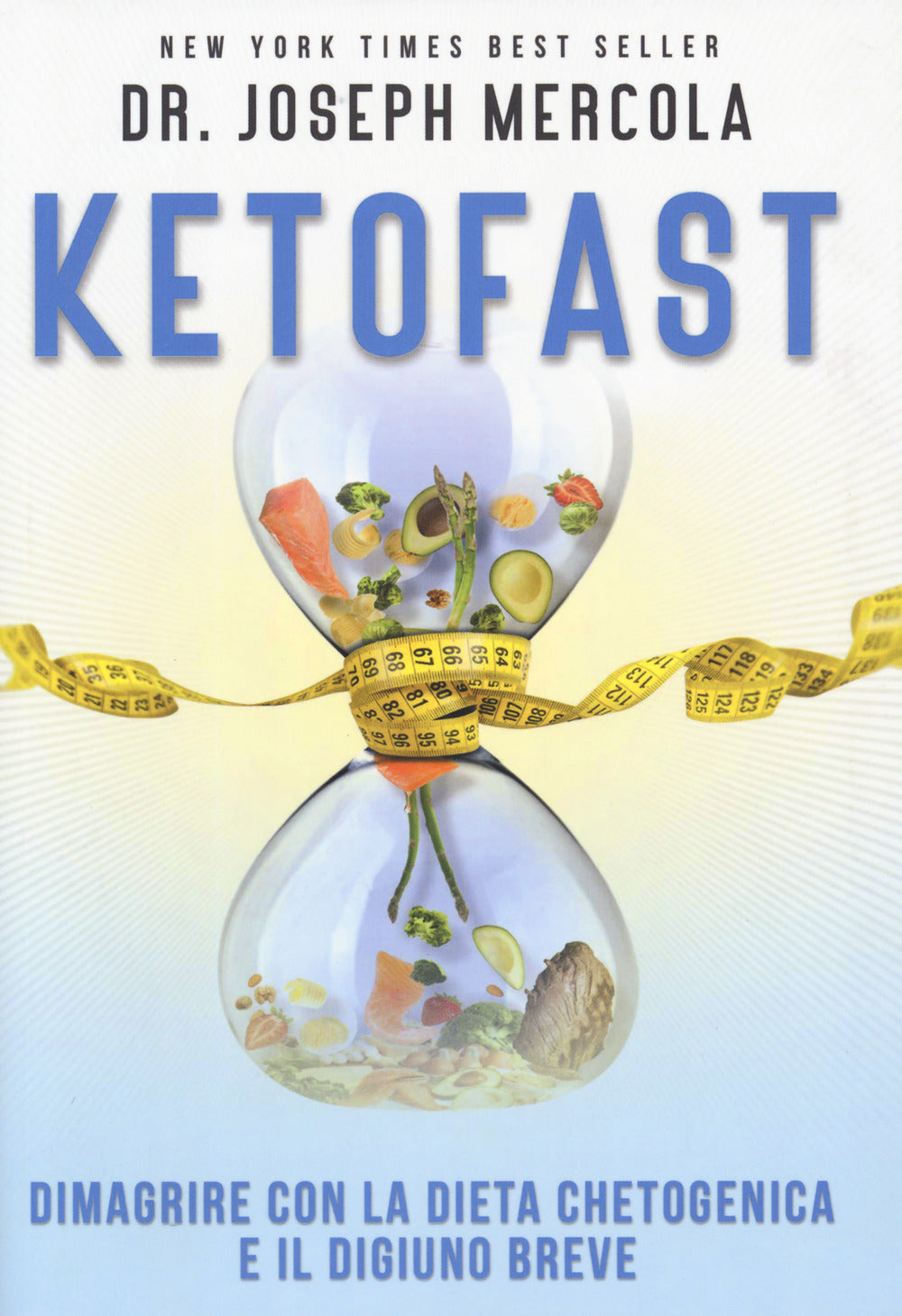 Ketofast. Dimagrire con la dieta chetogenica.