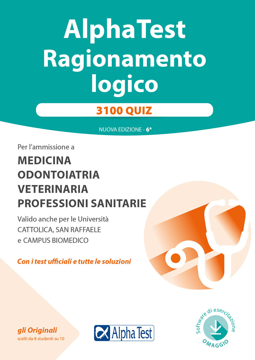 Alpha Test. Ragionamento logico. 3100 quiz. Nuova ediz. Con software di simulazione.