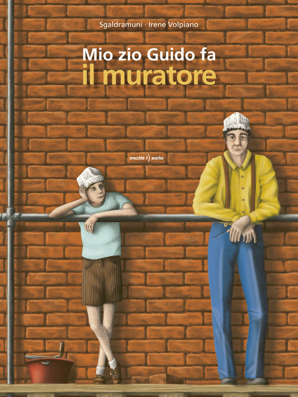 Mio zio Guido fa il muratore. Ediz. a colori.