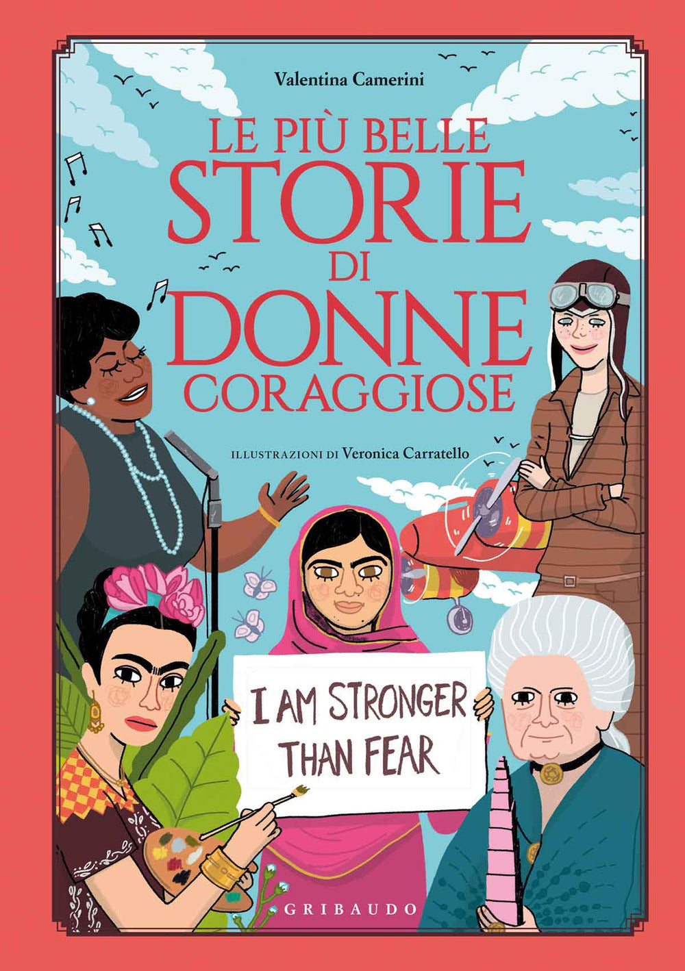Le più belle storie di donne coraggiose.