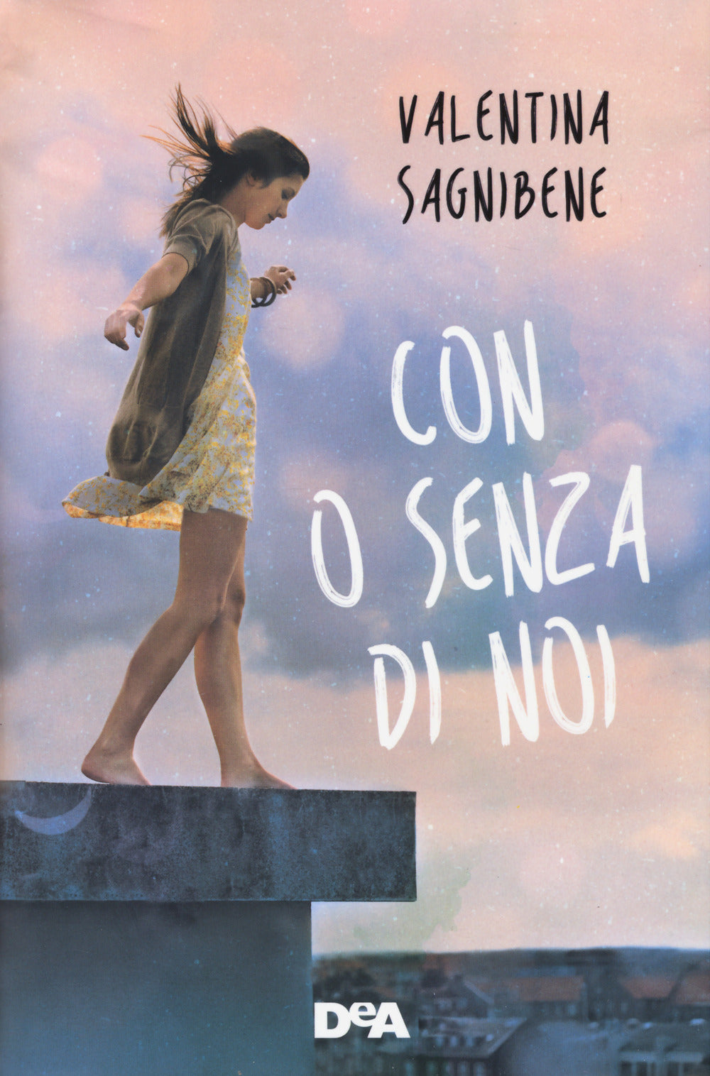 Con o senza di noi.