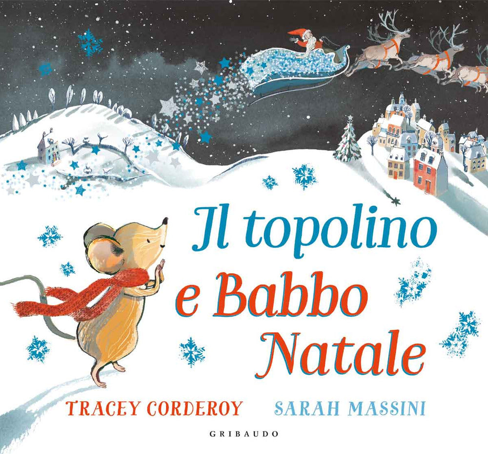 Il topolino e Babbo Natale. Ediz. a colori.
