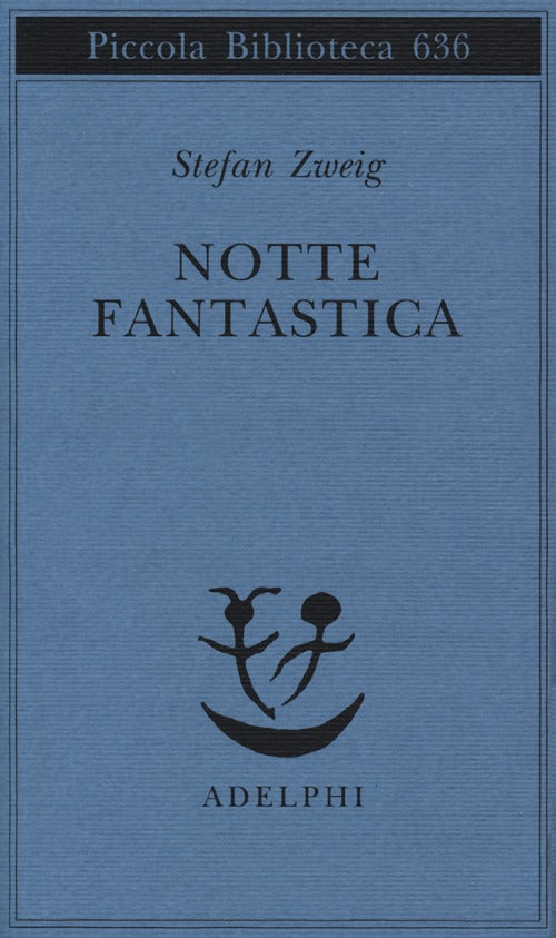 Notte fantastica.