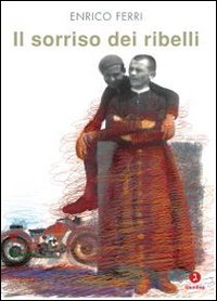 Il sorriso dei ribelli.