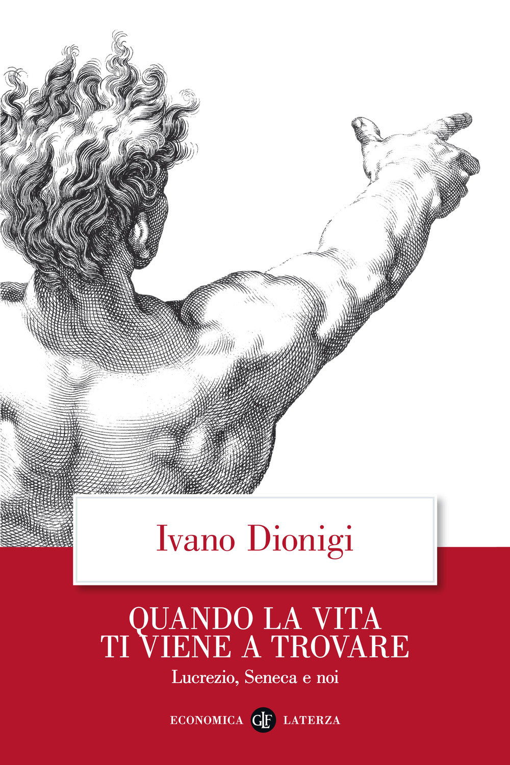 Quando la vita ti viene a trovare. Lucrezio, Seneca e noi.