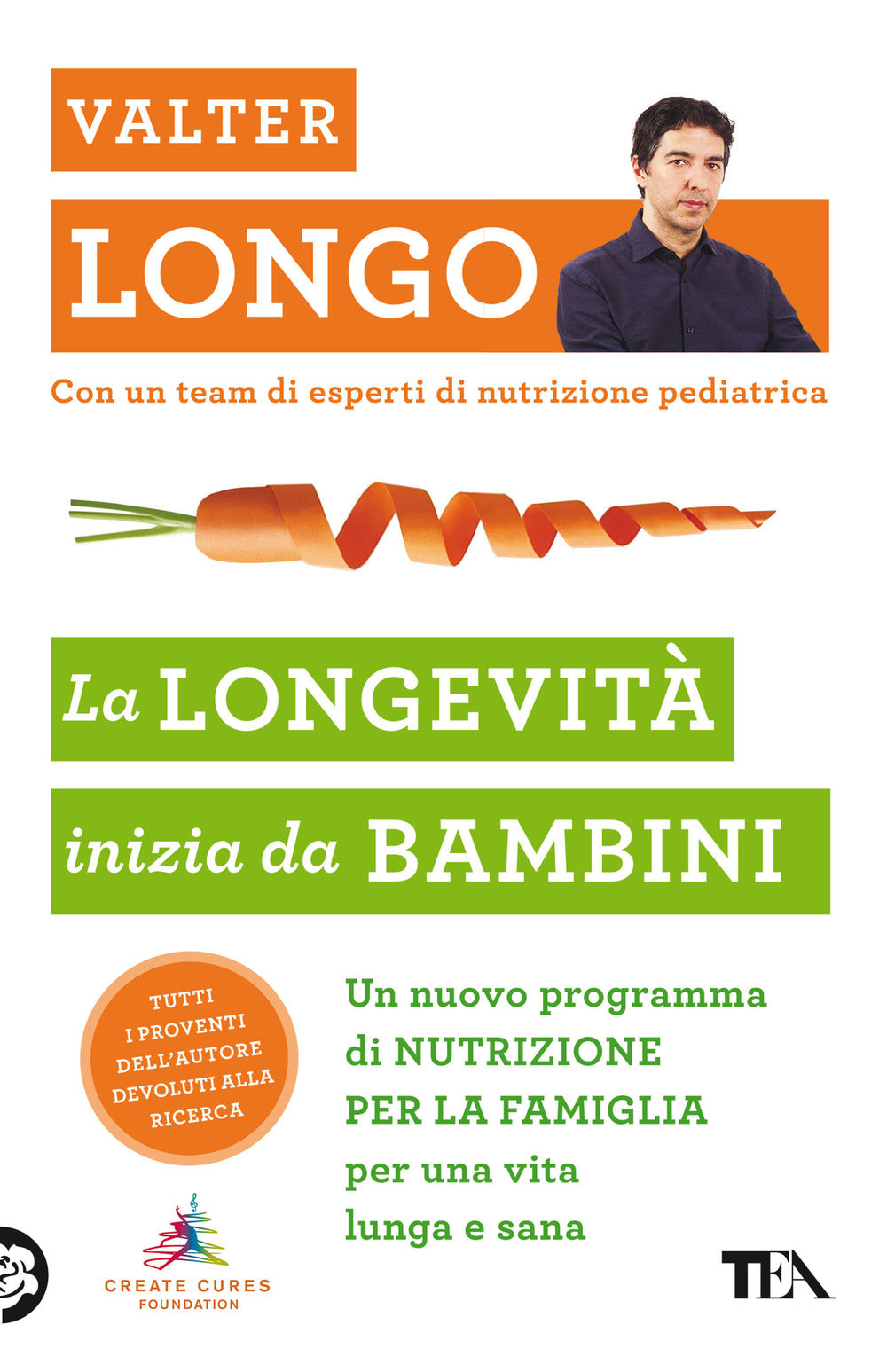 longevità inizia da bambini. Un nuovo programma di nutrizione per la famiglia per una vita lunga e sana