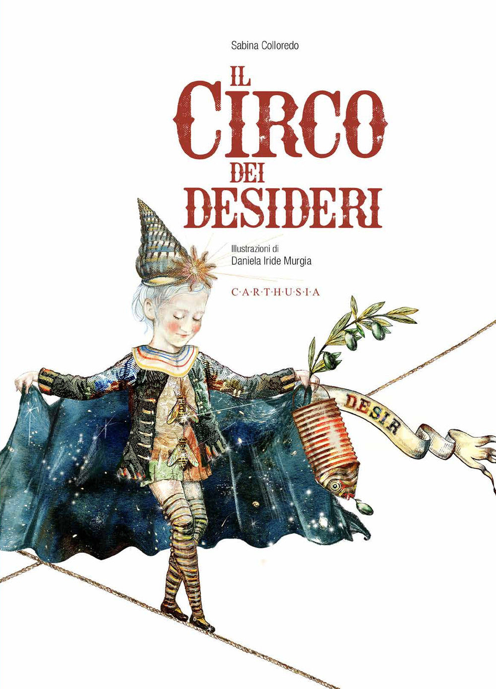 Il circo dei desideri.