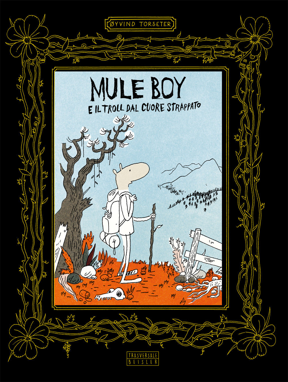 Mule Boy e il Troll dal cuore strappato.