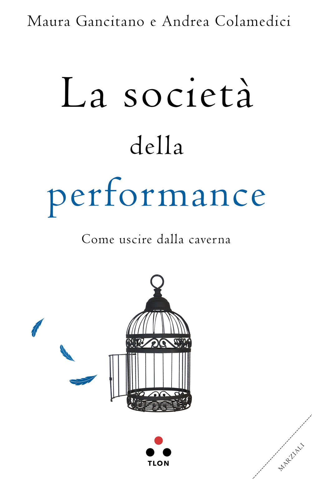 La società della performance. Come uscire dalla caverna.