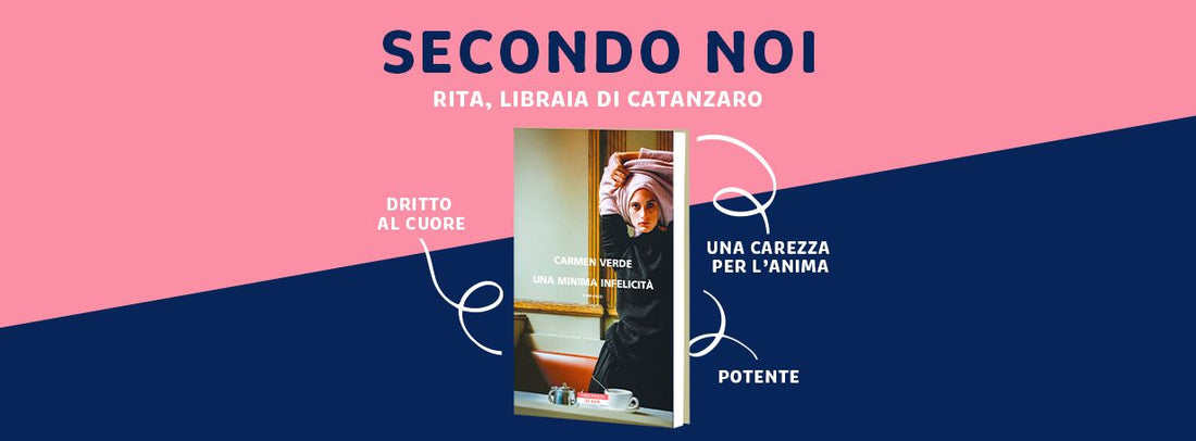 Recensione "Una minima infelicità", Carmen Verde
