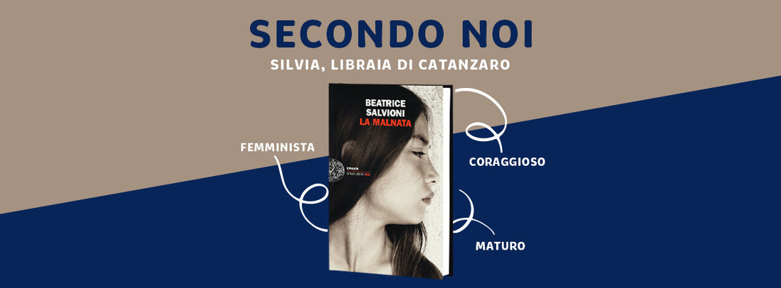 Recensione "La malnata", Beatrice Salvioni