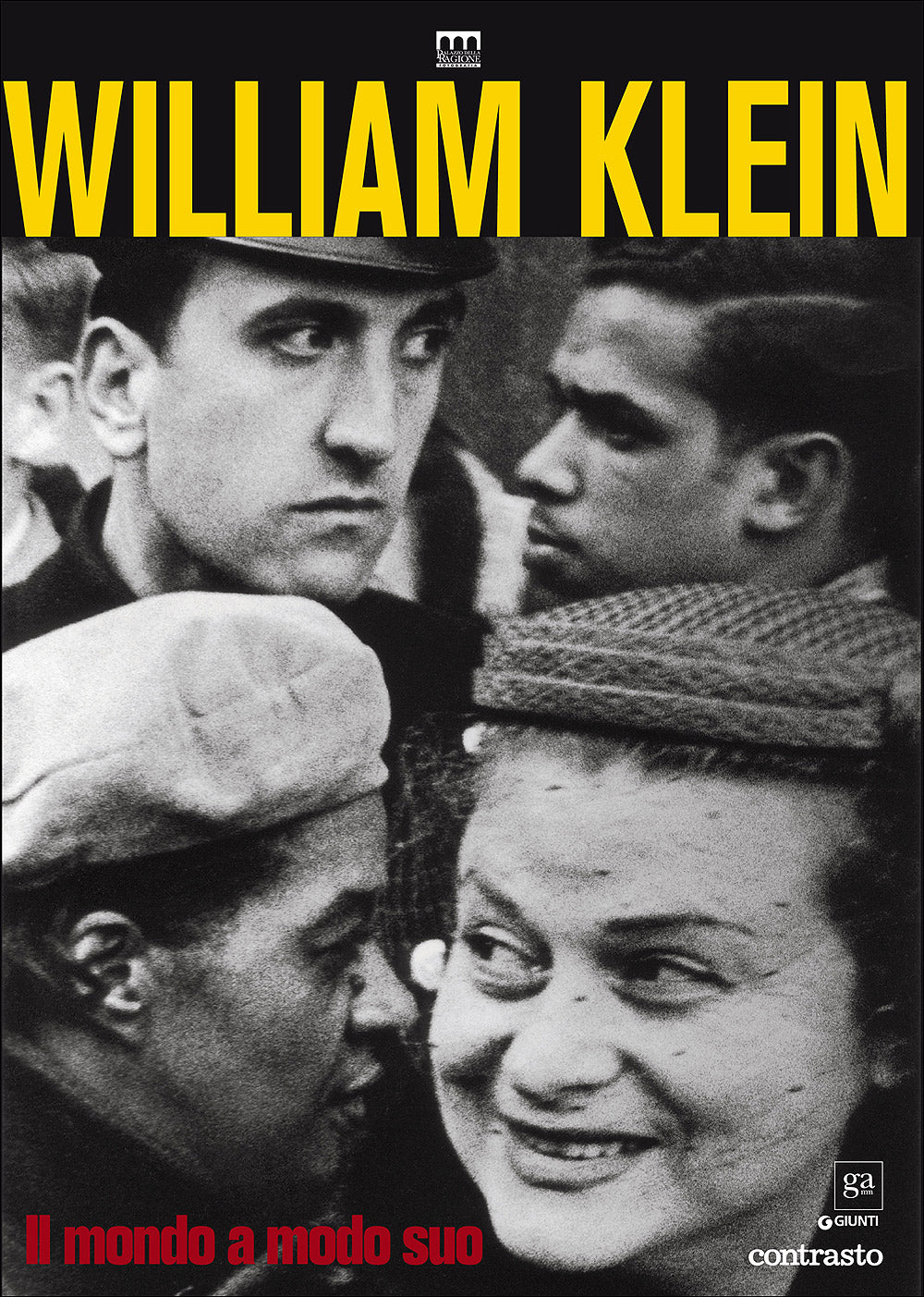 William Klein. Il mondo a modo suo